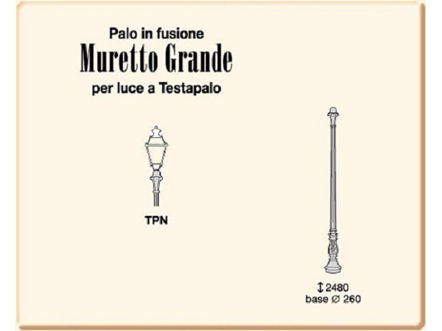 Top-Head         MURETTO GRANDE pole